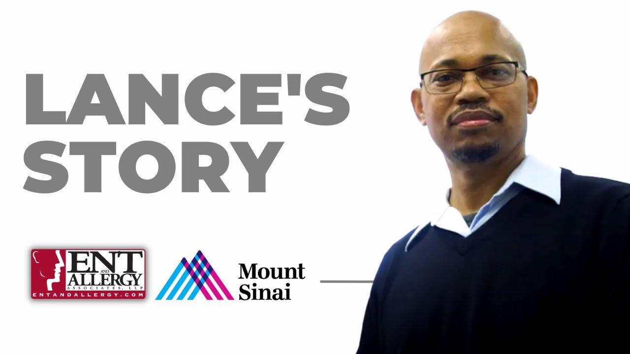 ENT and Allergy Associates & Mount Sinai Lance's Story ENT and